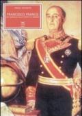 Francisco Franco. Un caudillo alla corte di Spagna
