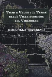 Vieni a vedere il verde delle ville storiche del viterbese