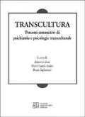 Transcultura. Percorsi conoscitivi di psichiatria e psicologia transculturale