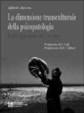 La dimensione transculturale della psicopatologia. Uno sguardo da vicino