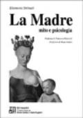 La madre. Mito e psicologia