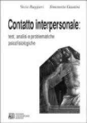 Contatto interpersonale. Test, analisi e problematiche psicofisiologiche