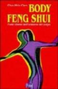 Body feng shui. L'arte cinese dell'armonia del corpo