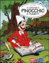 Le avventure di Pinocchio a fumetti con il testo integrale di Carlo Collodi