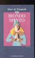 Biondo spinto