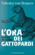 Ora dei gattopardi (L')