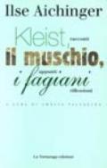 Kleist. Il muschio e i fagiani