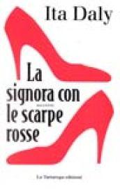 La signora dalle scarpe rosse