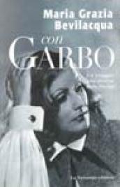 Con Garbo. Un viaggio alla ricerca della Divina