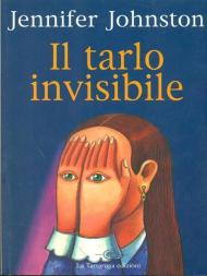 Il tarlo invisibile