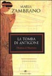 Tomba di Antigone. Diotima di Mantinea (La)
