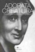 Adorata creatura. Le lettere di Vita Sackville-West a Virginia Woolf