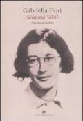 Simone Weil. Una donna assoluta