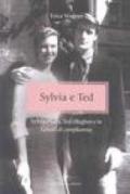 Sylvia e Ted. Sylvia Plath, Ted Hughes e le «Lettere di compleanno»