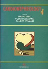 Cardionephrology 4. Il cuore nelle nefropatie e nella dialisi. Atti del 6º Corso europeo di aggiornamento. Ediz. italiana e inglese