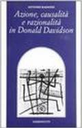 Azione, causalità e razionalità in Donald Davidson