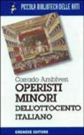 Operisti minori dell'800 italiano