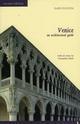 Venice. An architectural guide