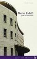 Mario Ridolfi. Guida all'architettura