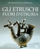 Gli etruschi fuori d'Etruria