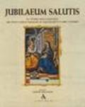 Jubileum salutis. Ediz. illustrata