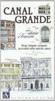 Canal Grande. Una storia di Venezia. Dogi, briganti, naviganti, raccontati dalle antiche stanze