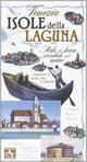 Venezia. Isole della laguna. Perle di terra scordate nel mare. Frammenti di storia, vita e amore