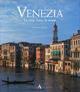 Venezia. La città, l'arte, la storia