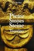 Pietre Stones Steine. Trentino