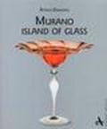 L'arte del vetro a Murano. Ediz. inglese