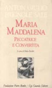 Maria Maddalena peccatrice convertita