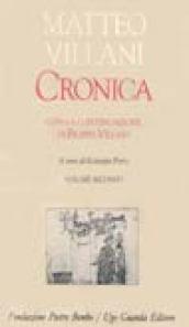 Cronica. Con la continuazione di Filippo Villani: 2