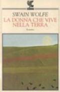 La donna che vive nella terra