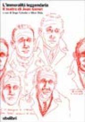 L'immoralità leggendaria. Il teatro di Jean Genet