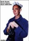Modern nature. Diario 1989-1990