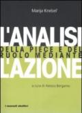 L'analisi della pièce e del ruolo mediante l'azione
