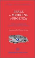 Perle in medicina d'urgenza