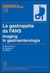 La gastropatia da fans. Imaging in gastroenterologia