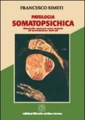 Patologia somatopsichica. Quando manca una mente di protezione del sé