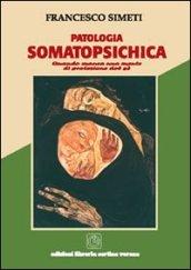 Patologia somatopsichica. Quando manca una mente di protezione del sé