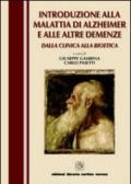 Introduzione alla malattia di alzheimer e alle altre demenze. Dalla clinica alla bioetica