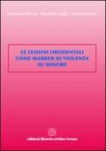 Le lesioni orodentali come marker di violenza su minore