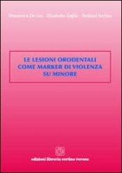 Le lesioni orodentali come marker di violenza su minore