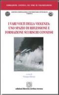 I vari volti della violenza. Uno spazio di riflessione e formazione sui rischi connessi