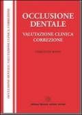 Occlusione dentale, valutazione clinica, correzione