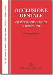 Occlusione dentale, valutazione clinica, correzione