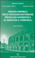 Terapia empirica delle infezioni batteriche. Profilassi antibiotica in medicina e chirurgia