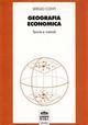 Geografia economica. Teorie e metodi