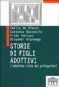 Storie di figli adottivi. L'adozione vista dai protagonisti