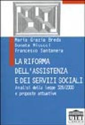 La riforma dell'assistenza e dei servizi sociali. Analisi della Legge 328/2000 e proposte attuative